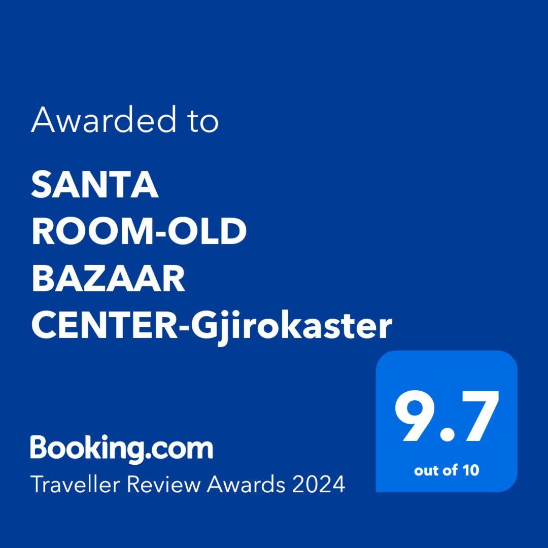 Santa Room-Old Bazaar Center-Gjirokastër Eksteriør bilde